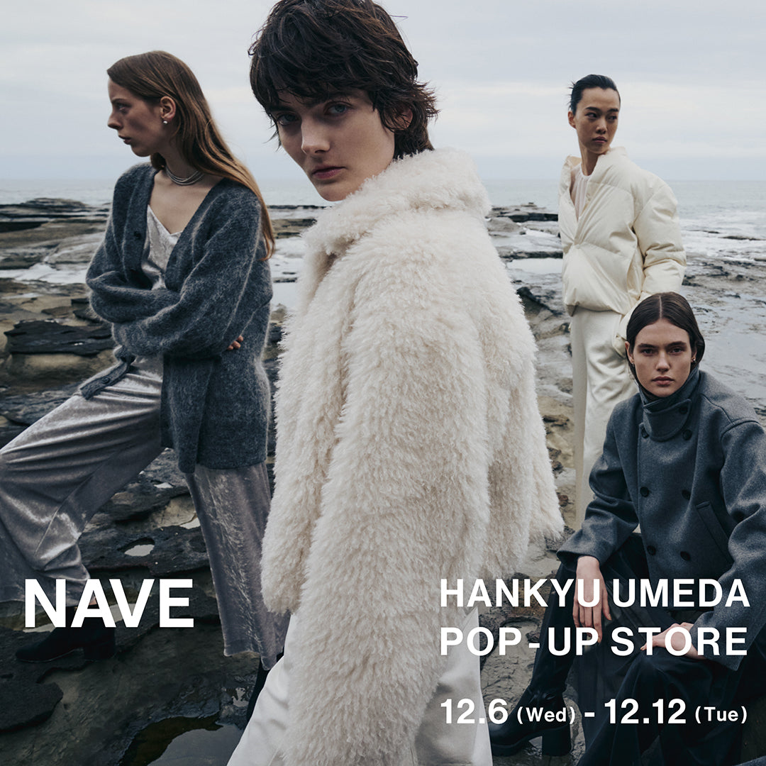 【NAVE】 POP UP STORE 2023AW　@阪急うめだ本店  4階 イット コンテンポラリー