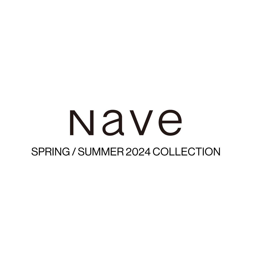 2024 Spring & Summer – NAVE